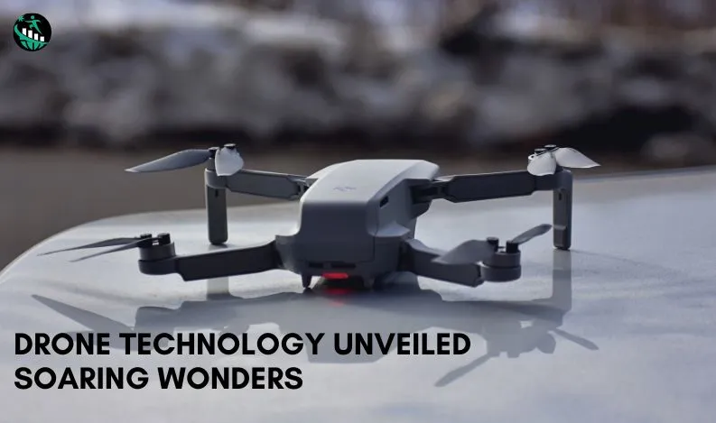 Drone Technology Unveiled
